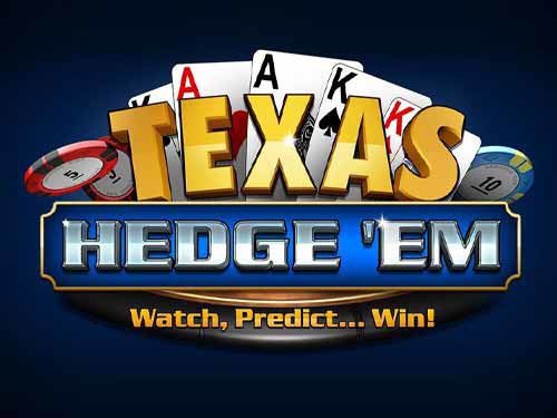 Texas Hedge 'Em