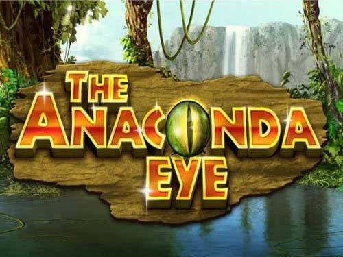 The Anaconda Eye Slot