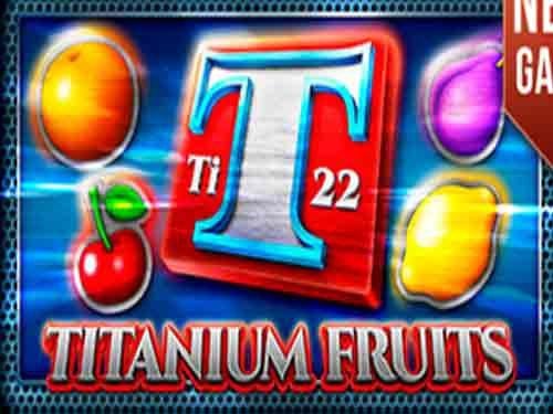 Titanium Fruits Slot