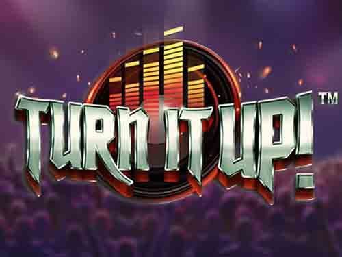 Turn It Up! Slot