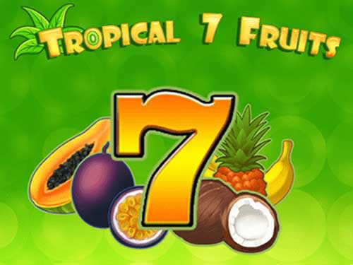 Tropical 7 Fruits Slot