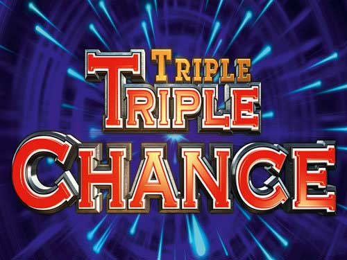 Triple Triple Chance Slot