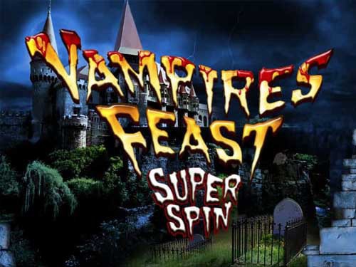 Vampires Feast Super Spin Slot