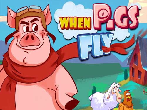 When Pigs Fly Slot