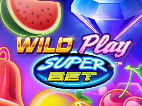 Wild Play Super Bet Slot