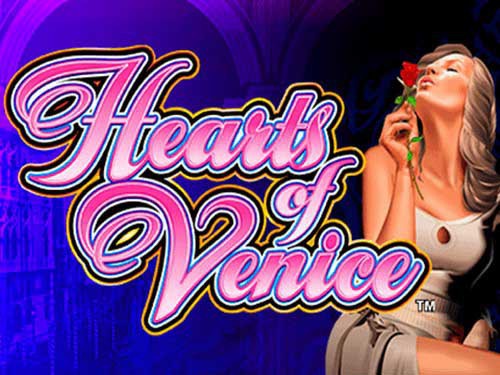 Hearts of Venice Slot