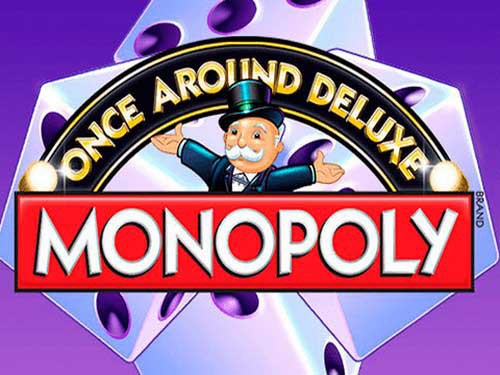 Once Around Deluxe Monopoly Slot
