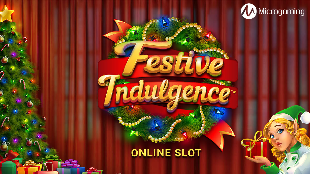 Enjoy ‘Festive Indulgence’ on Every Spin with Microgaming