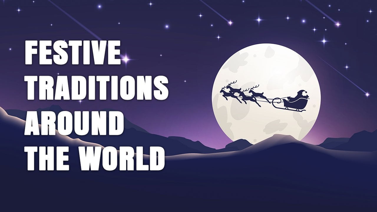 Around the World with Interesting Festive Traditions