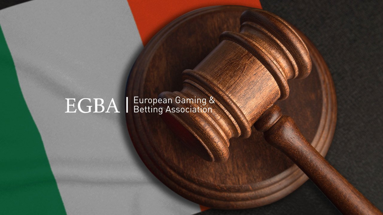 EGBA Applauds and Cautions Ireland on Proposed Gambling Regulations