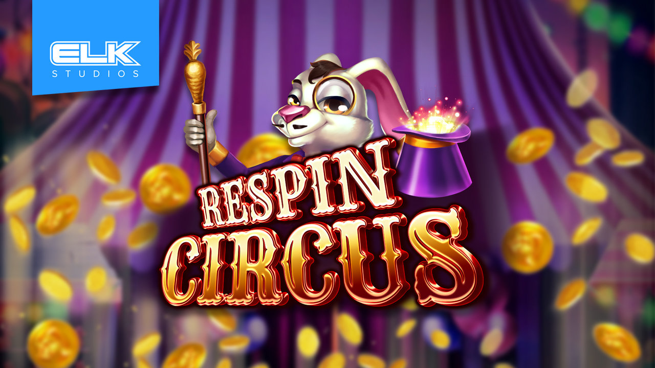 Experience Respins and Free Spins Galore At Elk Studios Respin Circus!