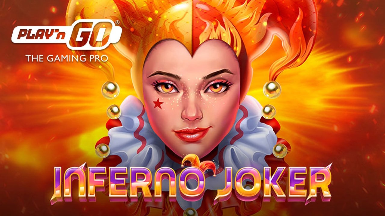 Play’n GO Set The Reels On Fire With Inferno Joker Slot