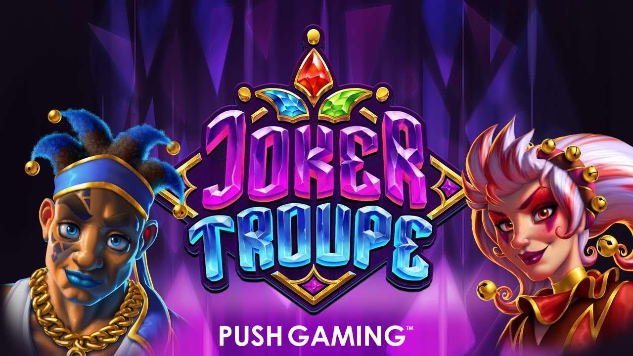 Get Hyper and Win with Push Gaming’s new Joker Troupe Slot