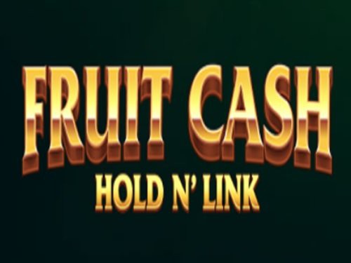 Fruit Cash Hold 'N Link Game Logo
