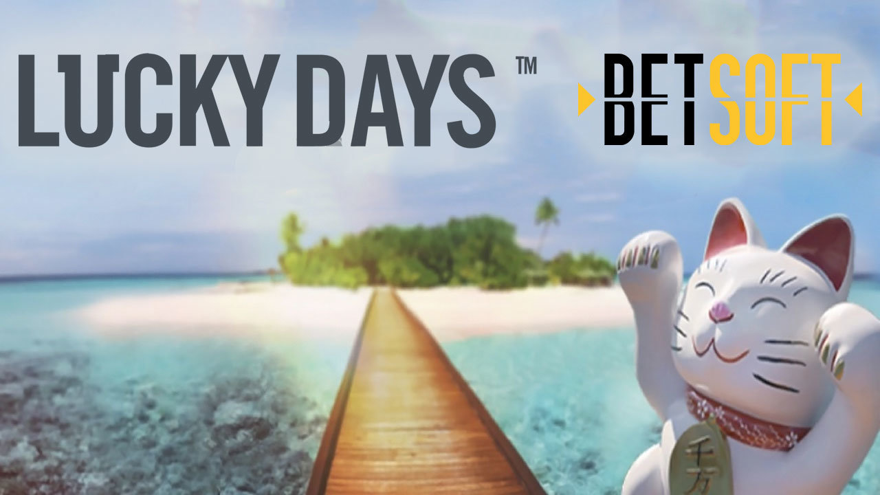 Lucky Days Introduces BetSoft Games Portfolio