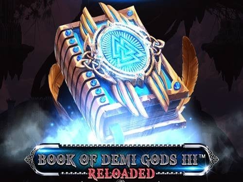 Book Of Demi Gods 3 Reloaded Slot by Spinomenal
