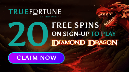 Sign Up With True Fortune Casino & Claim 20 Free Spins