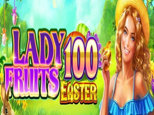 Lady Fruits 100 Easter Game Logo