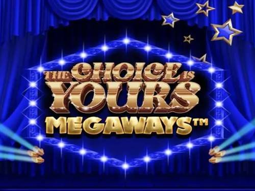 The Choice Is Yours Megaways Game Logo