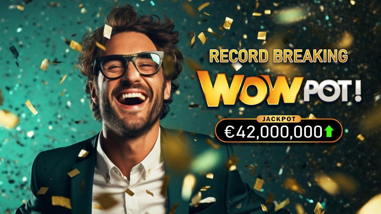 Record Breaking €42 Million WowPot Progressive Jackpot Up For Grabs