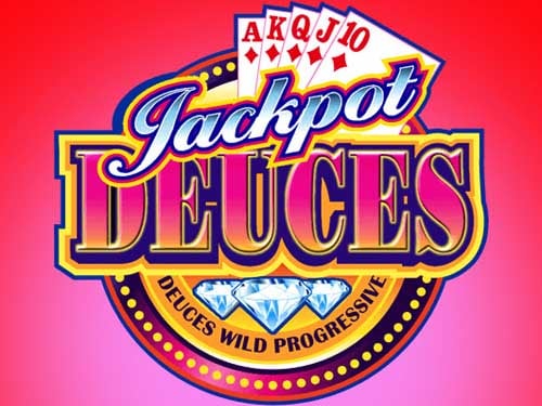 Jackpot Deuces Progressive Jackpot
