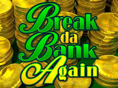 Break da Bank Again Game Logo